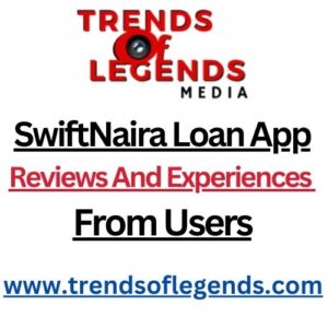 SwiftNaira Loan App Reviews